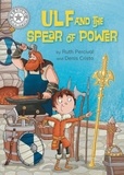 Ruth Percival et Denis Cristo - Ulf and the Spear of Power - Independent Reading White 10.