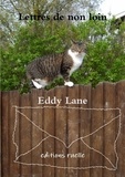 Eddy Lane - Lettres de non loin ....
