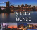 Philippe de Sainte Croix - Villes du monde - Voyages à travers les villes les plus fascinantes de la planète.