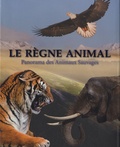 Mike Briggs et Peggy Briggs - Le règne animal - Panorama des animaux sauvages.