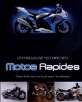Roland Brown - La fabuleuse histoire des motos rapides - Des véhicules conçus pour la vitesse.