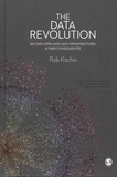 Rob Kitchin - The Data Revolution - Big Data, Open Data, Data Infrastructures & Their Consequences.