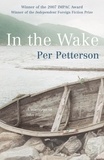 Per Petterson et Anne Born - In The Wake.
