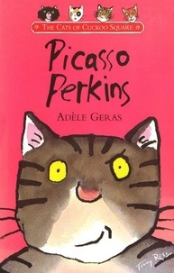 Adèle Geras - Picasso Perkins.