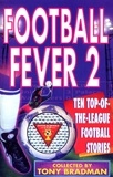Tony Bradman - Football Fever 2.