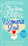 Jack Canfield et Marci Shimoff - Chicken Soup for the Woman's Soul.
