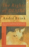 André Brink - The Rights Of Desire.