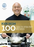 Ken Hom - My Kitchen Table: 100 Quick Stir-fry Recipes.