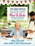 Love Productions - Great British Bake Off: How to Bake - The Perfect Victoria Sponge and Other Baking Secrets.
