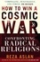 Reza Aslan - How to Win a Cosmic War - Confronting Radical Religion.