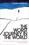Apsley Cherry-Garrard - The Worst Journey in the World - Ranked number 1 in National Geographic’s 100 Best Adventure Books of All Time.
