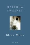 Matthew Sweeney - Black Moon.
