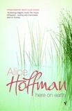 Alice Hoffman - Here On Earth.