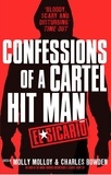 Molly Molloy et Charles Bowden - El Sicario - Confessions of a Cartel Hit Man.