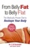 C W Randolph et Genie James - From Belly Fat to Belly Flat - The Medically Proven Diet to Reshape Your Body.