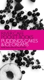 Rose Gray et Ruth Rogers - River Cafe Pocket Books: Puddings, Cakes and Ice Creams.
