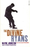 Wayne Johnston - The Divine Ryans.