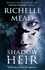 Richelle Mead - Shadow Heir (Dark Swan 4).