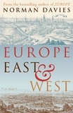 Norman Davies - Europe - East & West.