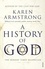 Karen Armstrong - A History of God.