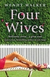Wendy Walker - Four Wives.