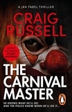 Craig Russell - The Carnival Master - (Jan Fabel: book 4): a simply masterful and unforgettable thriller about vengeance, violence and victory….