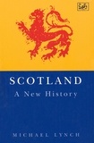 Michael Lynch - Scotland - a New History.