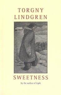 Torgny Lindgren - Sweetness.