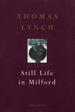 Thomas Lynch - Still Life In Milford.