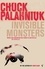 Chuck Palahniuk - Invisible Monsters.