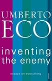 Umberto Eco - Inventing The Enemy.