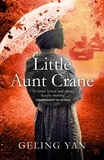 Geling Yan et Esther Tyldesley - Little Aunt Crane.
