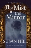 Susan Hill - The Mist In The Mirror.