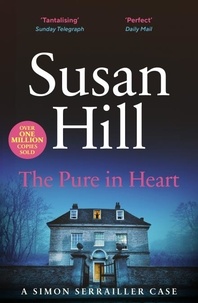 Susan Hill - The Pure in Heart.