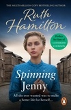 Ruth Hamilton - Spinning Jenny - An uplifting and inspirational page-turner set in Bolton from bestselling saga author Ruth Hamilton.