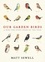 Matt Sewell - Our Garden Birds - a stunning illustrated guide to the birdlife of the British Isles.