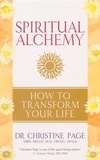 Christine Page - Spiritual Alchemy - How to Transform Your Life.