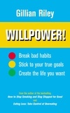 Gillian Riley - Willpower! - How to Master Self-control.