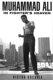 Victor Bockris - Muhammad Ali In Fighter's Heaven.