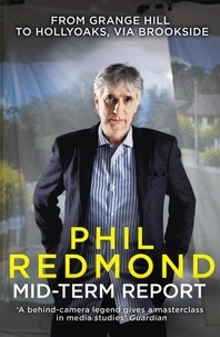 Phil Redmond - Mid-Term Report.