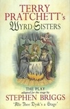 Stephen Briggs et Terry Pratchett - Wyrd Sisters - Playtext.