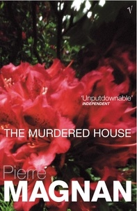 Pierre Magnan - The Murdered House.