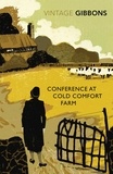 Stella Gibbons - Conference at Cold Comfort Farm.