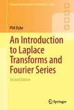 P-P-G Dyke - An Introduction to Laplace Transforms and Fourier Series.
