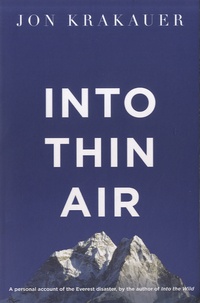 Jon Krakauer - Into Thin Air.