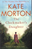 Kate Morton - The Clockmaker's Daughter.