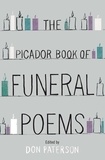 Don Paterson - The Picador Book of Funeral Poems.