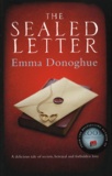 Emma Donoghue - The Sealed Letter.