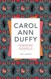 Carol Ann Duffy - Feminine Gospels.