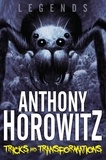 Anthony Horowitz - Tricks and Transformations.
